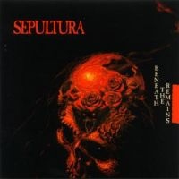 SEPULTURA - BENEATH THE REMAINS in der Gruppe UNSERE TIPPS / Weihnachtsgeschenktipp CD bei Bengans Skivbutik AB (530850)