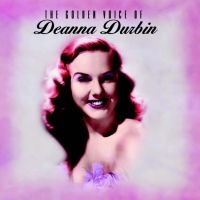 Durbin Deanna - Golden Voice Of in der Gruppe CD / Pop-Rock bei Bengans Skivbutik AB (530912)