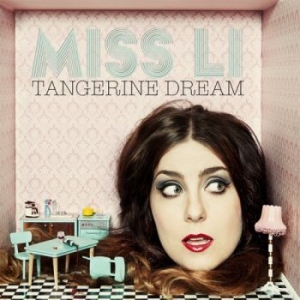 Miss Li - Tangerine Dream (Digipack) in der Gruppe CD / Pop-Rock,Svensk Musik bei Bengans Skivbutik AB (531011)