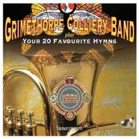 Grimethorpe Colliery Band - Your 20 Favourite Hymns in der Gruppe CD / Julmusik,Övrigt bei Bengans Skivbutik AB (532019)