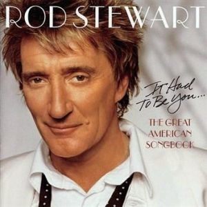 Stewart Rod - It Had To Be You... The Great American Song Book in der Gruppe UNSERE TIPPS / Weihnachtsgeschenktipp CD bei Bengans Skivbutik AB (532157)