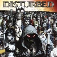 DISTURBED - TEN THOUSAND FISTS in der Gruppe UNSERE TIPPS / Weihnachtsgeschenktipp CD bei Bengans Skivbutik AB (535081)