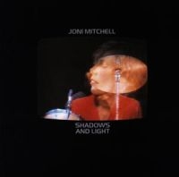 JONI MITCHELL - SHADOWS AND LIGHT in der Gruppe UNSERE TIPPS / Weihnachtsgeschenktipp CD bei Bengans Skivbutik AB (537094)