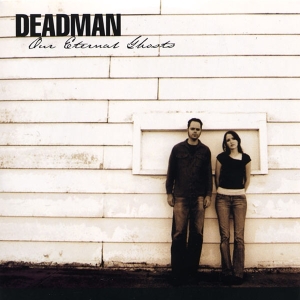 Deadman - Our Eternal Ghosts in der Gruppe CD / Pop-Rock,Övrigt bei Bengans Skivbutik AB (537376)