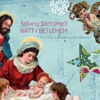 Slettahjell Solveig - Natt I Betlehem in der Gruppe CD / Julmusik,Övrigt bei Bengans Skivbutik AB (539869)