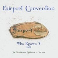 Fairport Convention - Who Knows in der Gruppe CD / Pop-Rock bei Bengans Skivbutik AB (541896)