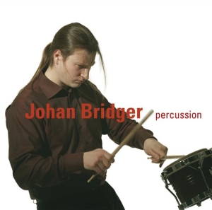 Bridger Johan - Johan Bridger Percussion in der Gruppe UNSERE TIPPS / Weihnachtsgeschenktipp CD bei Bengans Skivbutik AB (545271)