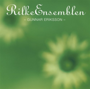 Rilkeensemblen - Rilkeensemblen & Gunnar Eriksson in der Gruppe Externt_Lager / Naxoslager bei Bengans Skivbutik AB (545275)