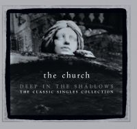 Church The - Deep In The Shallows (30Th Annivers in der Gruppe CD / Pop-Rock bei Bengans Skivbutik AB (546682)