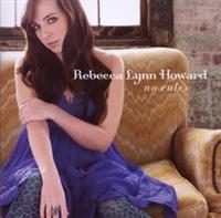 Rebecca Lynn Howard - No Rules in der Gruppe CD / CD Country bei Bengans Skivbutik AB (547203)