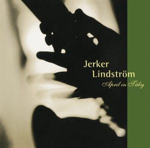 Lindström Jerker & Rjg Nouveau - April In Täby in der Gruppe UNSERE TIPPS / Weihnachtsgeschenktipp CD bei Bengans Skivbutik AB (549672)