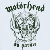 MOTORHEAD - ON PAROLE in der Gruppe CD / Pop-Rock bei Bengans Skivbutik AB (5500800)