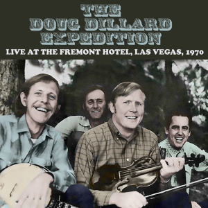 Douglas Dillard - Live At The Hotel Fremont Las Vegas September 1970 in der Gruppe CD / Country bei Bengans Skivbutik AB (5505779)