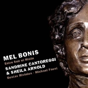 Sandrine Cantoreggi & Sheila Arnold - Mel Bonis, Entre Soir Et Matin in der Gruppe CD / Klassiskt bei Bengans Skivbutik AB (5505806)