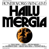 Hailu Mergia - Pioneer Works Swing Live in der Gruppe UNSERE TIPPS / Weihnachtsgeschenktipp Vinyl bei Bengans Skivbutik AB (5505932)