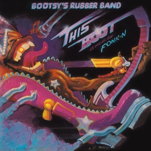 Bootsy's Rubber Band - This Boot Is Made For Fonk-N in der Gruppe UNSERE TIPPS / Weihnachtsgeschenktipp Vinyl bei Bengans Skivbutik AB (5506257)