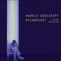 Harald Grosskopf - Oceanheart in der Gruppe MUSIK / Dual Disc / Pop-Rock bei Bengans Skivbutik AB (5506296)