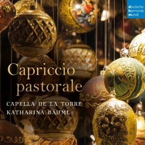 Capella De La Torre & Katharina Bäuml - Capriccio Pastorale (Italian Christmas Music) in der Gruppe UNSERE TIPPS / Weihnachtsgeschenktipp CD bei Bengans Skivbutik AB (5506650)