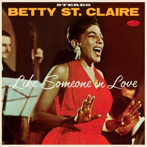 St. Claire Betty - Like Someone In Love: At Basin Street in der Gruppe UNSERE TIPPS / Weihnachtsgeschenktipp Vinyl bei Bengans Skivbutik AB (5506938)