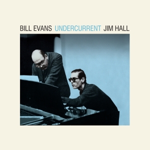 Jim Hall Bill Evans - Undercurrent in der Gruppe UNSERE TIPPS / Weihnachtsgeschenktipp Vinyl bei Bengans Skivbutik AB (5506946)