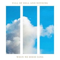 Nothing - When No Birds Sang in der Gruppe VINYL / Hårdrock bei Bengans Skivbutik AB (5507096)