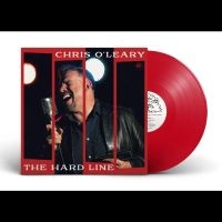 O'leary Chris - The Hard Line (Translucent Red Viny in der Gruppe UNSERE TIPPS / Freitagsveröffentlichungen / Fredag den 12:e Jan 24 bei Bengans Skivbutik AB (5507218)