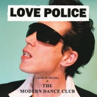 Charlie Megira & The Modern Dance C - Love Police in der Gruppe VINYL / Pop-Rock bei Bengans Skivbutik AB (5507412)