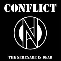 Conflict - The Serenade Is Dead in der Gruppe VINYL / Hårdrock bei Bengans Skivbutik AB (5507524)