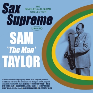 Sam 'The Man' Taylor - Sax Supreme - The Singles & Albums in der Gruppe Övrigt / bei Bengans Skivbutik AB (5507983)