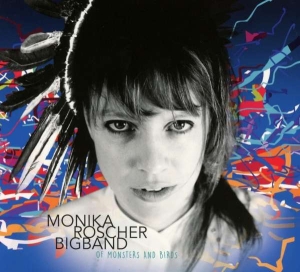 Monika Roscher Bigband - Of Monsters And Birds in der Gruppe UNSERE TIPPS / Weihnachtsgeschenktipp CD bei Bengans Skivbutik AB (5508148)