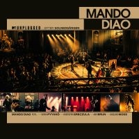 Mando Diao - Mtv Unplugged - Efter Solnedgången in der Gruppe CD / Pop-Rock,Svensk Musik bei Bengans Skivbutik AB (5508422)