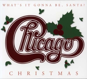 Chicago - Christmas: What's It Gonna Be Santa in der Gruppe UNSERE TIPPS / Weihnachtsgeschenktipp CD bei Bengans Skivbutik AB (5508445)