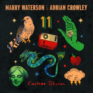 Marry & Adrian Crowley Waterson - Cuckoo Storm in der Gruppe UNSERE TIPPS / Freitagsveröffentlichungen / Fredag den 8:e Mars 2024 bei Bengans Skivbutik AB (5508532)