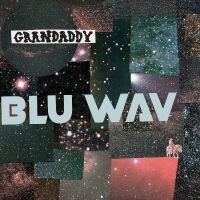 Grandaddy - Blu Wav (Opaque Baby Blue Vinyl) in der Gruppe UNSERE TIPPS / Freitagsveröffentlichungen / Fredag Den 16:e Februari 2024 bei Bengans Skivbutik AB (5508582)