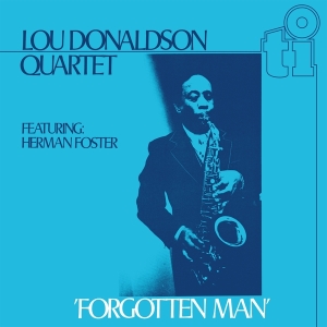 Lou Donaldson - Forgotten Man in der Gruppe UNSERE TIPPS / Weihnachtsgeschenktipp Vinyl bei Bengans Skivbutik AB (5509029)