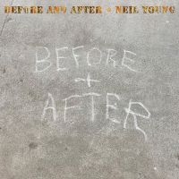 Neil Young - Before And After in der Gruppe MUSIK / Musik Blu-Ray / Pop-Rock bei Bengans Skivbutik AB (5509090)