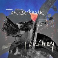 Berkmann Tom - Journey in der Gruppe CD / Jazz bei Bengans Skivbutik AB (5509157)