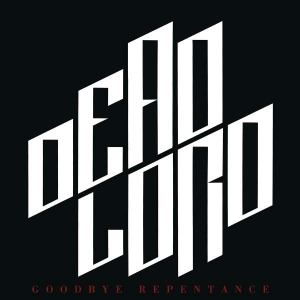 Dead Lord - Goodbye Repentance (Re-Issue 2023) in der Gruppe UNSERE TIPPS / Weihnachtsgeschenktipp CD bei Bengans Skivbutik AB (5509169)