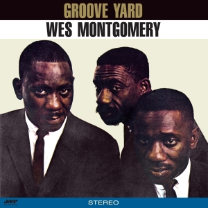 Wes Montgomery - Groove Yard in der Gruppe UNSERE TIPPS / Weihnachtsgeschenktipp Vinyl bei Bengans Skivbutik AB (5509269)