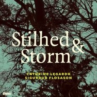 Flosason Sigurdur/ Legardh Cathrine - Stilhed & Storm in der Gruppe CD / Jazz bei Bengans Skivbutik AB (5509298)