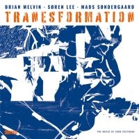 Melvin / Søndergaard / Lee - Tranesformation in der Gruppe CD / Jazz bei Bengans Skivbutik AB (5509299)