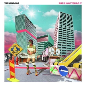 The Bamboos - This Is How You Do It in der Gruppe UNSERE TIPPS / Weihnachtsgeschenktipp CD bei Bengans Skivbutik AB (5509723)