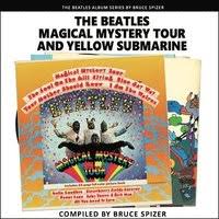 Bruce Spizer - Magical Mystery Tour And Yellow in der Gruppe -Start Jan R2 bei Bengans Skivbutik AB (5510181)