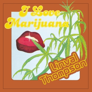 Linval Thompson - I Love Marijuana in der Gruppe UNSERE TIPPS / Freitagsveröffentlichungen / Fredag den 5:e Jan 24 bei Bengans Skivbutik AB (5510209)