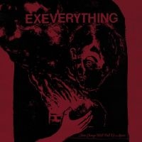 Ex Everything - Slow Change Will Pull Us Apart (Red in der Gruppe VINYL / Hårdrock bei Bengans Skivbutik AB (5510238)