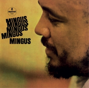 Mingus Charles - Mingus Mingus Mingus Mingus in der Gruppe UNSERE TIPPS / Weihnachtsgeschenktipp Vinyl bei Bengans Skivbutik AB (5510412)