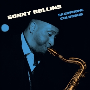 Sonny Rollins - Saxophone Colossus in der Gruppe UNSERE TIPPS / Freitagsveröffentlichungen / Fredag den 26:e Jan 24 bei Bengans Skivbutik AB (5510418)