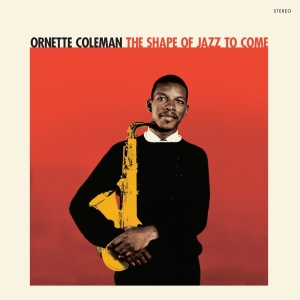 Ornette Coleman - Shape Of Jazz To Come in der Gruppe UNSERE TIPPS / Freitagsveröffentlichungen / Fredag den 26:e Jan 24 bei Bengans Skivbutik AB (5510419)