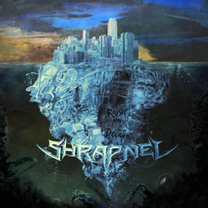 Shrapnel - Raised On Decay in der Gruppe CD / Hårdrock bei Bengans Skivbutik AB (5510601)