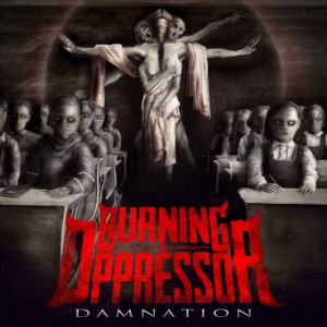 Burning The Oppressor - Damnation in der Gruppe CD / Hårdrock bei Bengans Skivbutik AB (5510604)